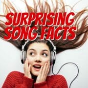 Surprising Song Facts